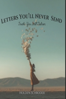 Letters You'll Never Send (The Soul-crafted Life Series) B0GVZ753XY Book Cover