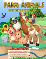 Farm Animals Coloring Book for Kids: Super Fun Coloring Pages of Animals on the Farm Cow, Horse, Chicken, Pig, Goat and more! B08SGN11LX Book Cover