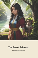 The Secret Princess: The secret Mission B0CK9XBWGW Book Cover