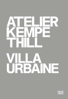 Atelier Kempe Thill: Villa Urbaine 3775742131 Book Cover