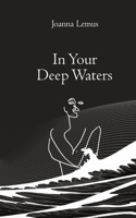 In Your Deep Waters 057834338X Book Cover