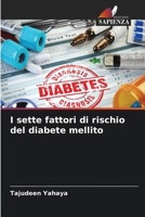 I sette fattori di rischio del diabete mellito (Italian Edition) 663006710X Book Cover