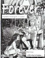 Forever: Life Is But a Dream... 1541254112 Book Cover