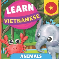 Learn vietnamese - Animals: Picture book for bilingual kids - English / Vietnamese - with pronunciations 2384570854 Book Cover