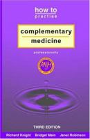 How to Practise Complementary Medicine Professionally 1845490126 Book Cover