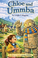 Chloe and Ummba: A Heart warming Story of Friendship, Kindness, and the Power of Helping Others. A great Easter book. B0GTMQR8JN Book Cover