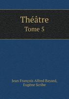 Theatre Tome 5 5518984480 Book Cover