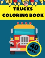 Trucks Coloring Book: Activity Coloring Book for Toddlers B08FSCGKM4 Book Cover