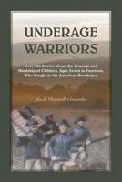 Underage Warriors 094090716X Book Cover