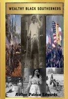 Wealthy Black Southerners 1087896444 Book Cover