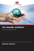 Un monde meilleur (French Edition) 6207866525 Book Cover