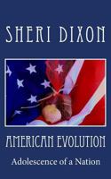 American Evolution: Adolescence of a Nation 0615781004 Book Cover