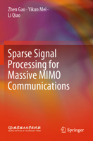 Sparse Signal Processing for Massive MIMO Communications 9819953936 Book Cover