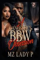 A Gangster's BBW Obsession B0CTFPLBHQ Book Cover