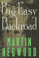 Big Easy Backroad : A Novel 0312971419 Book Cover
