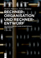 Rechnerorganisation und Rechnerentwurf: Die Hardware/Software-Schnittstelle - MIPS Edition (de Gruyter Studium) 311075598X Book Cover