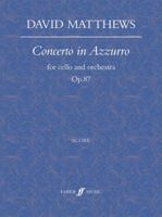 Concerto in Azzurro: (Cello and Orchestra) 0571520294 Book Cover