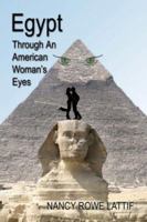 Egypt Through an American Woman's Eyes 1413707688 Book Cover