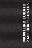 7 melhores contos de Monteiro Lobato (Coleção 7 Melhores Contos) (Portuguese Edition) 658957569X Book Cover