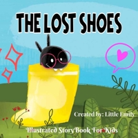 The lost Shoes: Centipede lost his shoes in the forest . Before Bed Children's Book- Cute story - Easy reading Illustrations -Cute Edu B08C97613P Book Cover