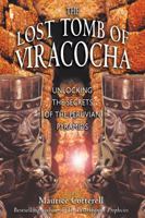 The Lost Tomb of Viracocha: Unlocking the Secrets of the Peruvian Pyramids 1591430054 Book Cover