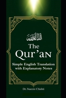 The Qur’an: Simple English Translation with Explanatory Notes B0GDMNVKK6 Book Cover