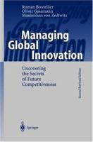 Managing Global Innovation: Uncovering the Secrets of Future Competitiveness 3642435181 Book Cover