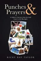 Punches & Prayers: A Fighter's Journey from the Gulf Coast to the Big Apple 164299359X Book Cover