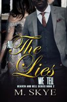All the Lies We Tell: Heaven and Hell Series, Book 2 1645560473 Book Cover