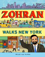 Zohran Walks New York 1662681550 Book Cover
