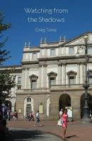 Watching from the Shadows 1760413356 Book Cover