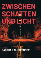 Zwischen Schatten und Licht (German Edition) 3819276645 Book Cover