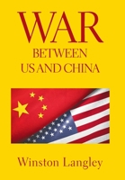 War Between Us and China 1664192298 Book Cover