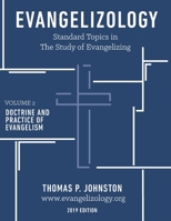 Evangelizology, vol 2 (2019): Doctrine and Practice of Evangelism 0997862815 Book Cover