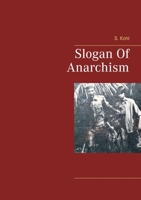 Slogan Of Anarchism 3754308238 Book Cover