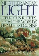 Mediterranean Light: Delicious Recipes from the World's Healthiest Cuisine 0553053523 Book Cover