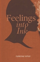 Feelings Into Ink B0GS1QHYGC Book Cover
