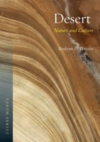 Desert: Nature and Culture 1780231695 Book Cover