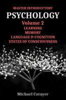 Master Introductory Psychology Volume 2: Learning, Memory, Cognition, and Consciousness 0997005300 Book Cover