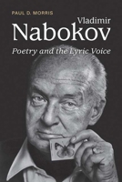 Vladimir Nabokov: Poetry and the Lyric Voice 1442640200 Book Cover