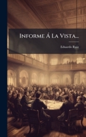 Informe Ã La Vista... (Spanish Edition) 1024676889 Book Cover