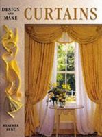Design and Make Curtains 1859741568 Book Cover