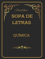 Sopa de Letras. Química: Sopa de letras de Química con Diccionario. Diviértete y aprende con nuestras sopas de Letras con Diccionario. (Spanish Edition) B0CT41ZQ2S Book Cover