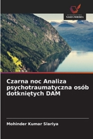 Czarna noc Analiza psychotraumatyczna osób dotknietych DAM (Polish Edition) 6209436625 Book Cover