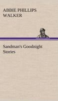 Sandman's Goodnight Stories 1518852912 Book Cover