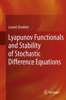Lyapunov Functionals and Stability of Stochastic Difference Equations 0857296841 Book Cover