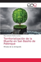 Territorialización de la Muerte en San Basilio de Palenque: Mirada de la etnógrafa 6203030511 Book Cover