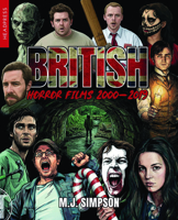 British Horror Films 2000-2019 191531660X Book Cover