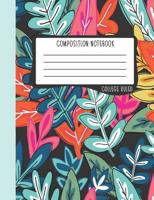 Composition Notebook: College Ruled: 100+ Lined Pages Writing Journal: Modern Abstract Florals 0922 1646080920 Book Cover
