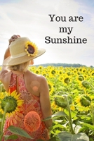 You are my Sunshine: 120 sheets of cream paper, 6 x 9 inches, medium ruled lines, numbered 1675705895 Book Cover